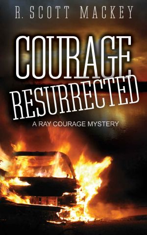 [Ray Courage Mystery 02] • Courage Resurrected